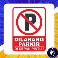 Dilarang Parkir Di Depan Pintu Bahasa Inggrisnya