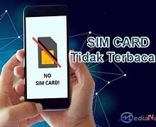 Penyebab Slot Sim Card Macet Macet Apa Penyebabnya Apa